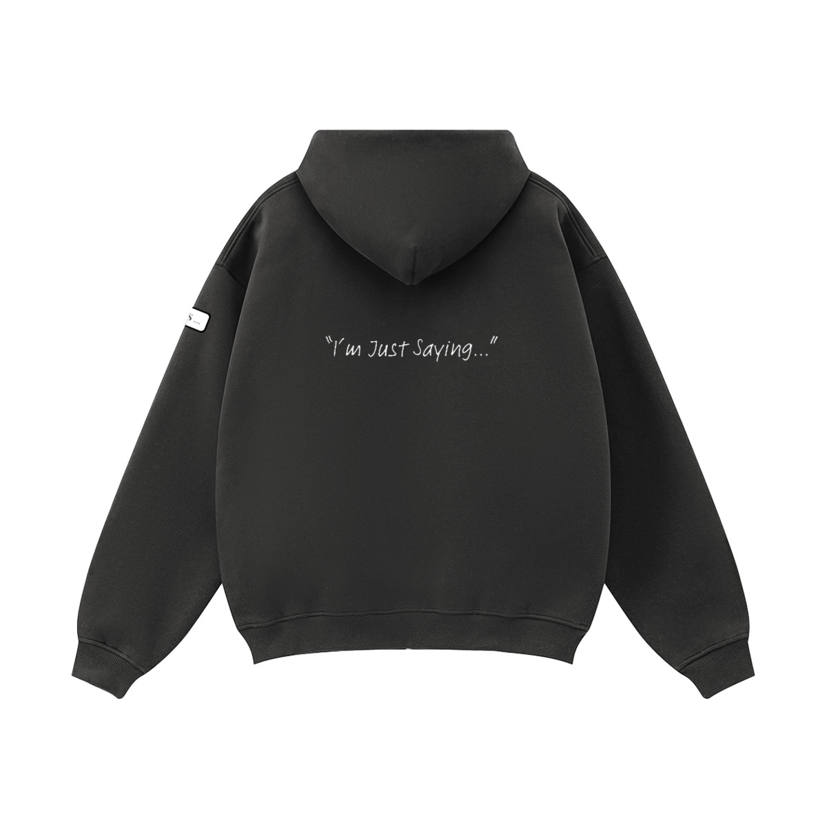IJS: Zip Hoodie "I'm Just Saying..."Unisex Fleece Zip-up Oversized Hoodie(380GSM)
