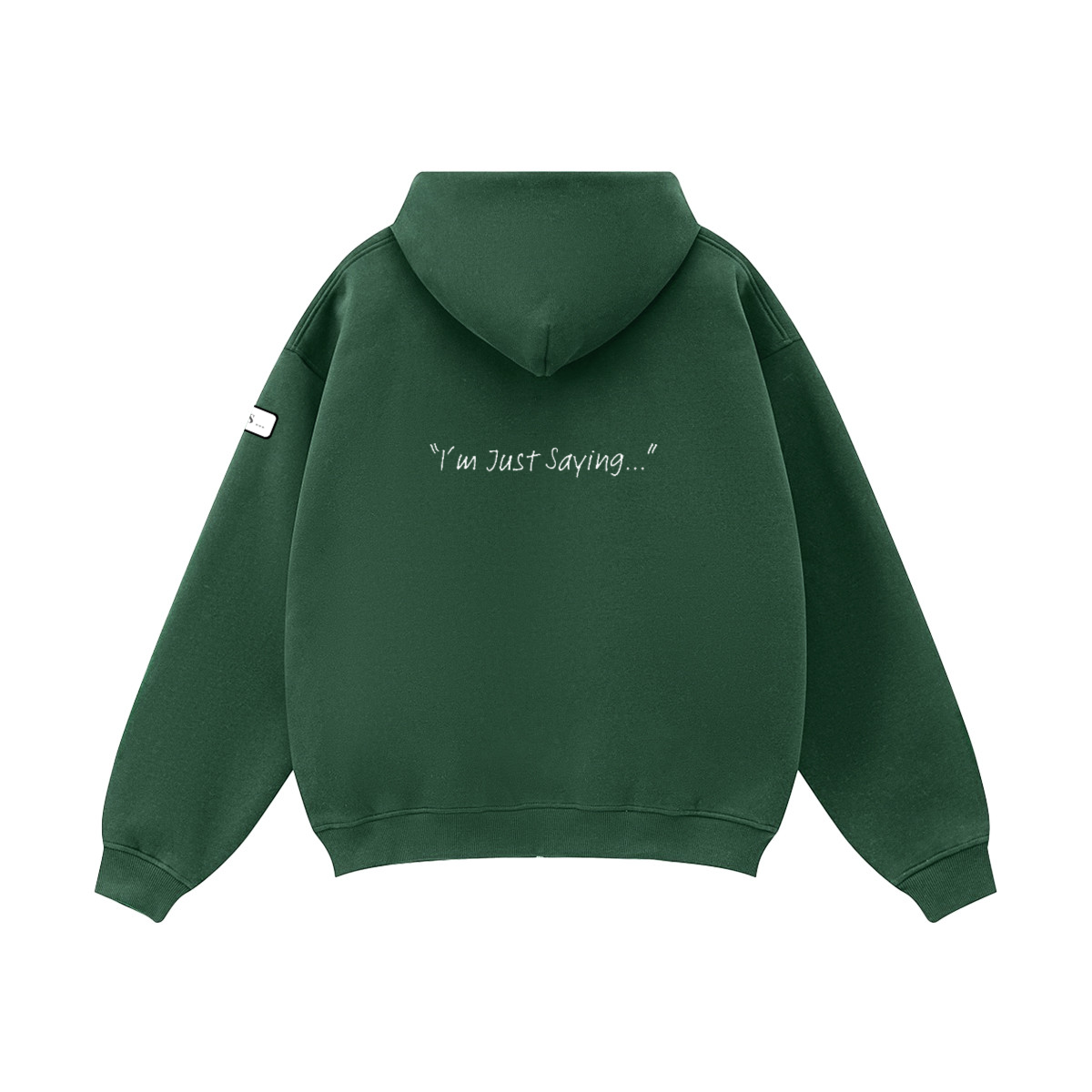 IJS: Zip Hoodie "I'm Just Saying..."Unisex Fleece Zip-up Oversized Hoodie(380GSM)